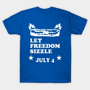 Bacon Lover July 4 Let Freedom Sizzle T-Shirt